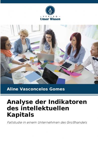 Analyse der Indikatoren des intellektuellen Kapitals