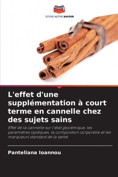 L'effet d'une supplémentation à court terme en cannelle chez des sujets sains