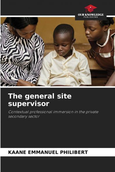 The general site supervisor