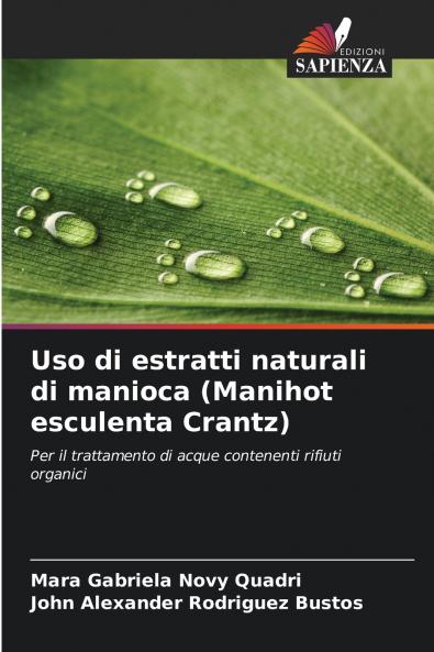 Uso di estratti naturali di manioca (Manihot esculenta Crantz)