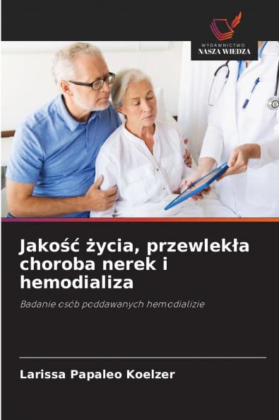 Jakość życia przewlekła choroba nerek i hemodializa