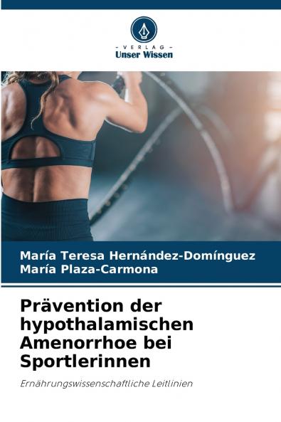 Prävention der hypothalamischen Amenorrhoe bei Sportlerinnen