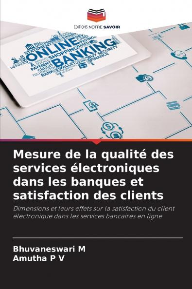 Mesure de la qualité des services électroniques dans les banques et satisfaction des clients