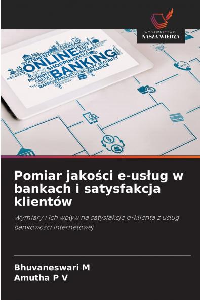Pomiar jako?ci e-us?ug w bankach i satysfakcja klientów