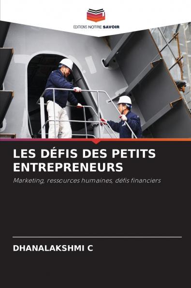 LES DÉFIS DES PETITS ENTREPRENEURS