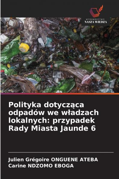 Polityka dotycz?ca odpadów we w?adzach lokalnych