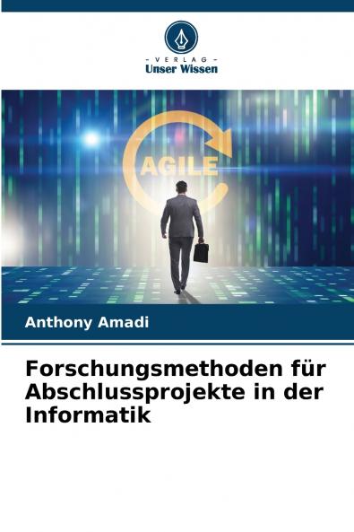 Forschungsmethoden für Abschlussprojekte in der Informatik