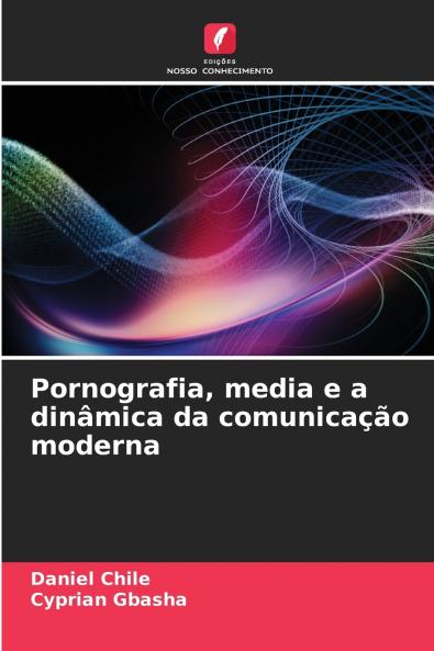 Pornografia media e a dinâmica da comunicação moderna