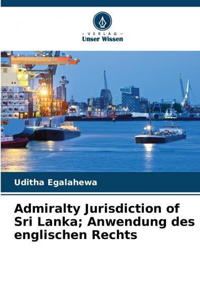 Admiralty Jurisdiction of Sri Lanka; Anwendung des englischen Rechts