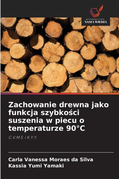 Zachowanie drewna jako funkcja szybkości suszenia w piecu o temperaturze 90°C