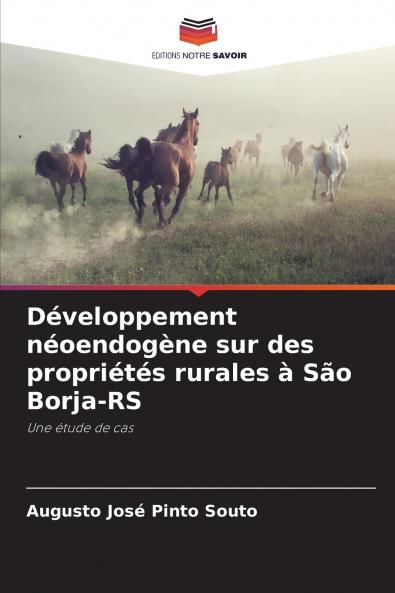 Développement néoendogène sur des propriétés rurales à São Borja-RS