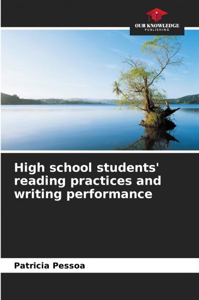 High school students' reading practices and writing performance