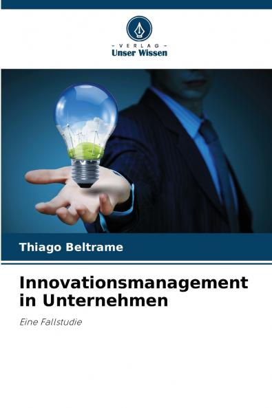 Innovationsmanagement in Unternehmen