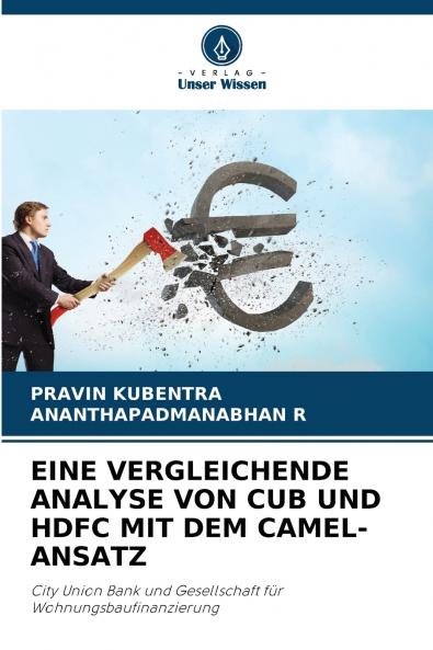 EINE VERGLEICHENDE ANALYSE VON CUB UND HDFC MIT DEM CAMEL-ANSATZ