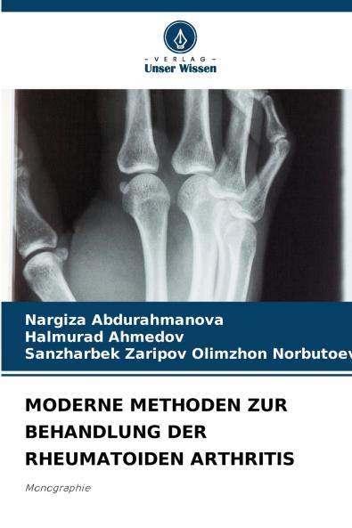 MODERNE METHODEN ZUR BEHANDLUNG DER RHEUMATOIDEN ARTHRITIS