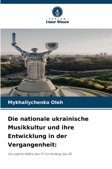 Die nationale ukrainische Musikkultur und ihre Entwicklung in der Vergangenheit