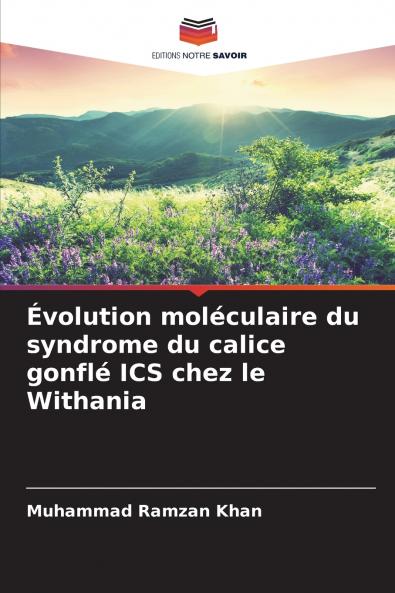 Évolution moléculaire du syndrome du calice gonflé ICS chez le Withania