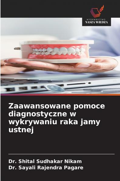 Zaawansowane pomoce diagnostyczne w wykrywaniu raka jamy ustnej