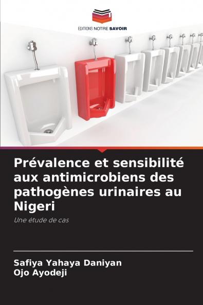 Prévalence et sensibilité aux antimicrobiens des pathogènes urinaires au Nigeri