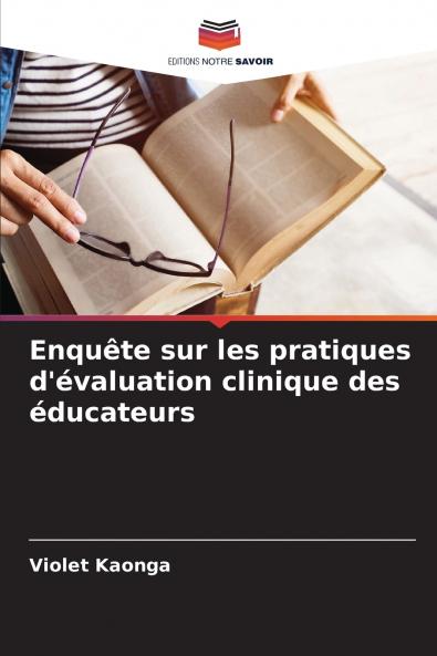Enquête sur les pratiques d'évaluation clinique des éducateurs