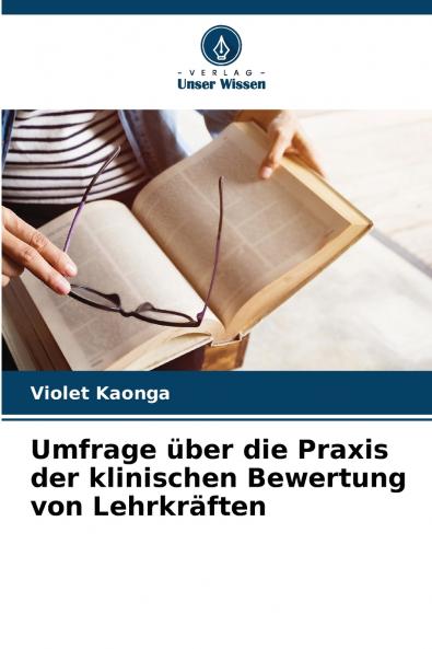 Umfrage über die Praxis der klinischen Bewertung von Lehrkräften