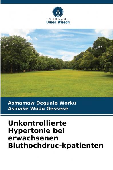 Unkontrollierte Hypertonie bei erwachsenen Bluthochdruc-kpatienten