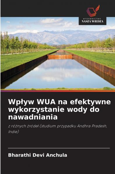 Wp?yw WUA na efektywne wykorzystanie wody do nawadniania