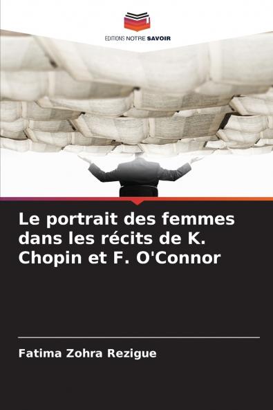 Le portrait des femmes dans les récits de K. Chopin et F. O'Connor