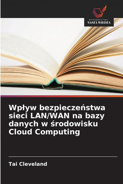 Wp?yw bezpiecze?stwa sieci LAN/WAN na bazy danych w ?rodowisku Cloud Computing