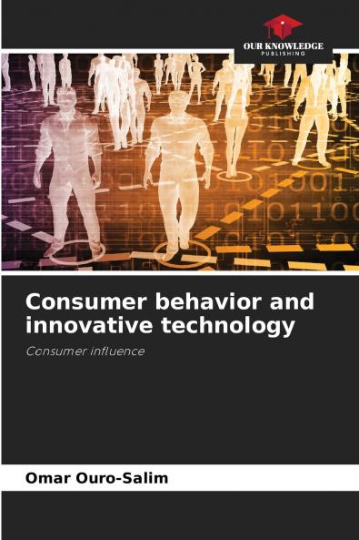 Consumer behavior and innovative technology