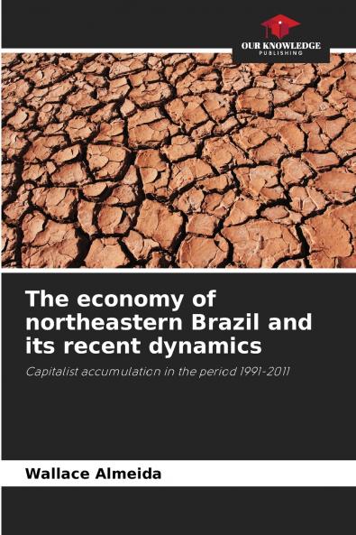 The economy of northeastern Brazil and its recent dynamics
