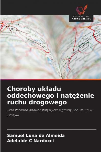 Choroby uk?adu oddechowego i nat??enie ruchu drogowego