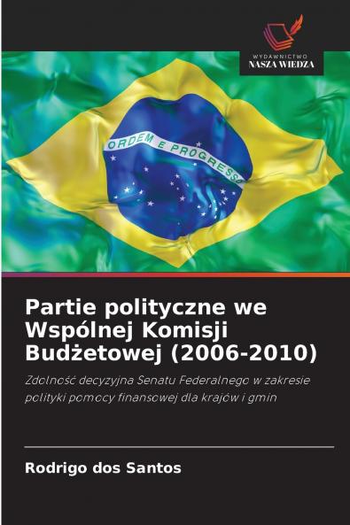 Partie polityczne we Wspólnej Komisji Bud?etowej (2006-2010)