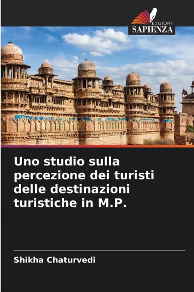 Uno studio sulla percezione dei turisti delle destinazioni turistiche in M.P.