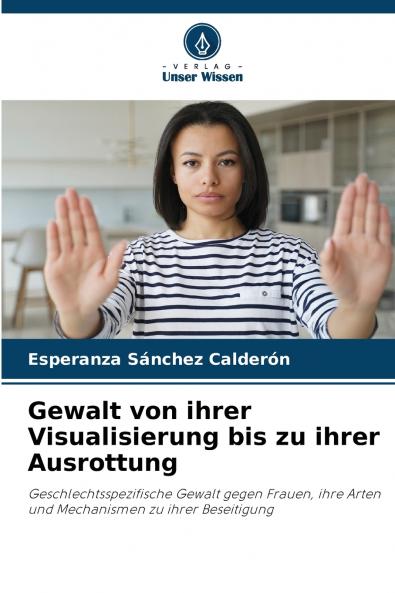Gewalt von ihrer Visualisierung bis zu ihrer Ausrottung