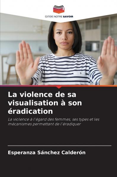 La violence de sa visualisation à son éradication