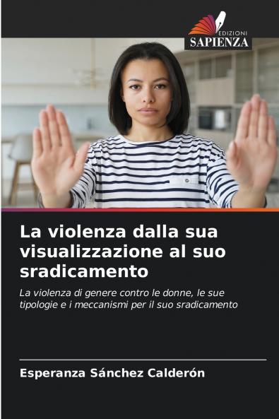 La violenza dalla sua visualizzazione al suo sradicamento