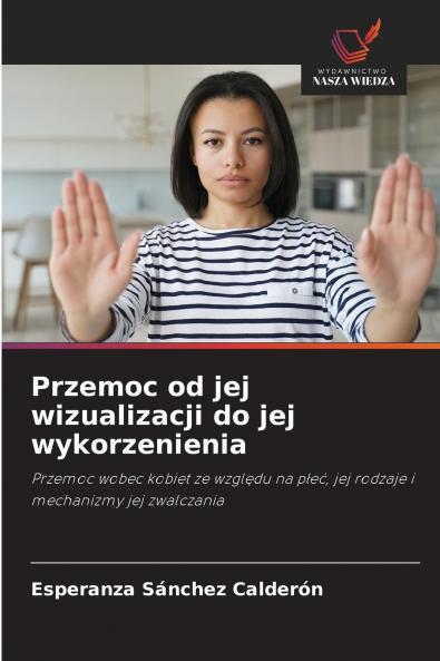 Przemoc od jej wizualizacji do jej wykorzenienia