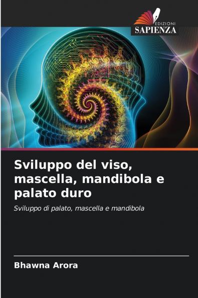 Sviluppo del viso mascella mandibola e palato duro