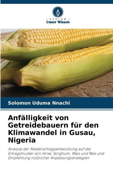 Anfälligkeit von Getreidebauern für den Klimawandel in Gusau Nigeria