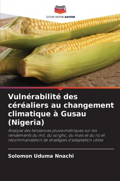 Vulnérabilité des céréaliers au changement climatique à Gusau (Nigeria)