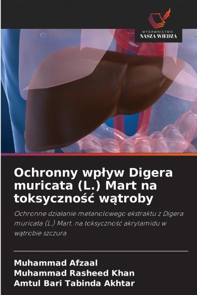 Ochronny wp?yw Digera muricata (L.) Mart na toksyczno?? w?troby