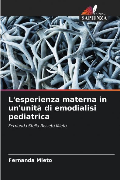 L'esperienza materna in un'unità di emodialisi pediatrica