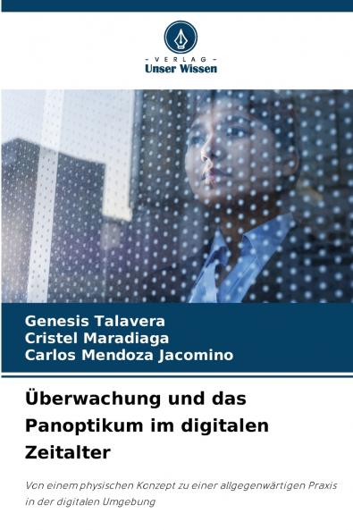 Überwachung und das Panoptikum im digitalen Zeitalter