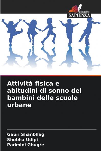 Attività fisica e abitudini di sonno dei bambini delle scuole urbane