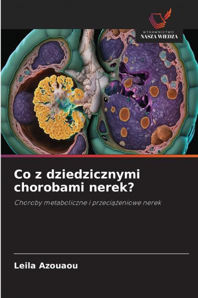 Co z dziedzicznymi chorobami nerek?