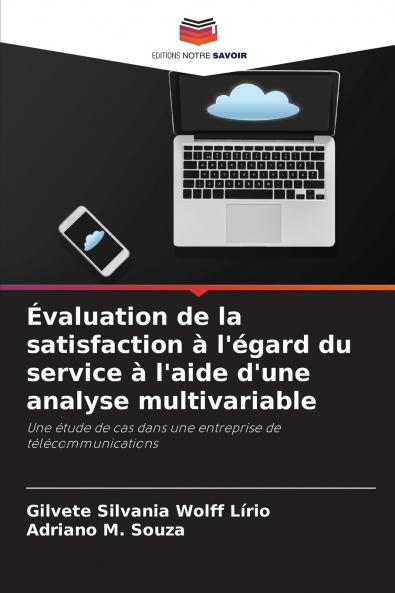 Évaluation de la satisfaction à l'égard du service à l'aide d'une analyse multivariable