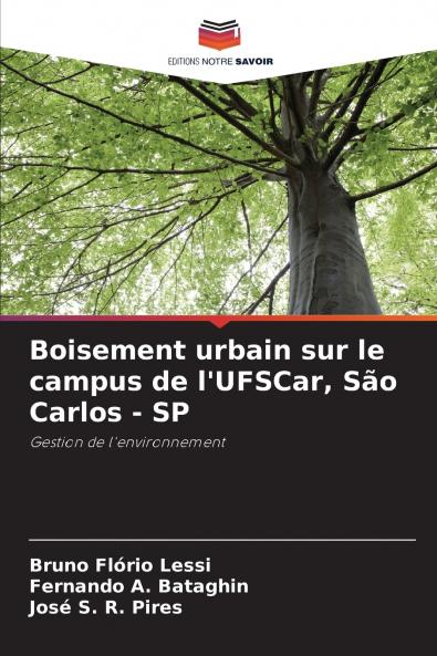 Boisement urbain sur le campus de l'UFSCar São Carlos - SP