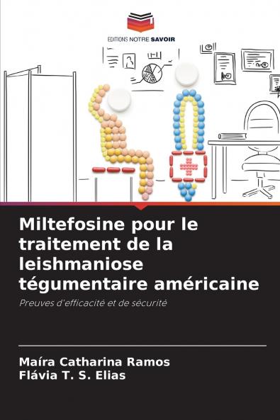 Miltefosine pour le traitement de la leishmaniose tégumentaire américaine