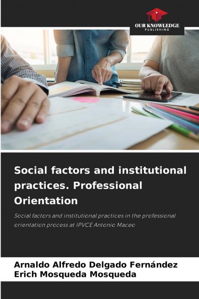 Social factors and institutional practices. Professional Orientation
